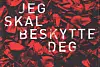 • Birger Emanuelsen Jeg skal beskytte deg  Roman,Tiden forlag 2017 Kr. 332 i nettbutikk/379 innbundet