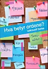 HELSETILTAK: Ny ordbok om seksualitet skal åpne for bedre kommunikasjon.